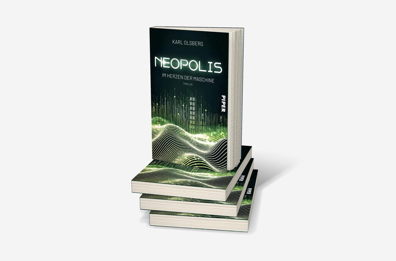 Bild: 9783492706223 | Neopolis - Im Herzen der Maschine | Thriller | Karl Olsberg | Buch