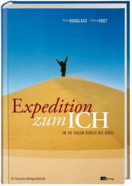 Cover: 9783438060457 | Expedition zum ICH | In 40 Tagen durch die Bibel | Douglass (u. a.)