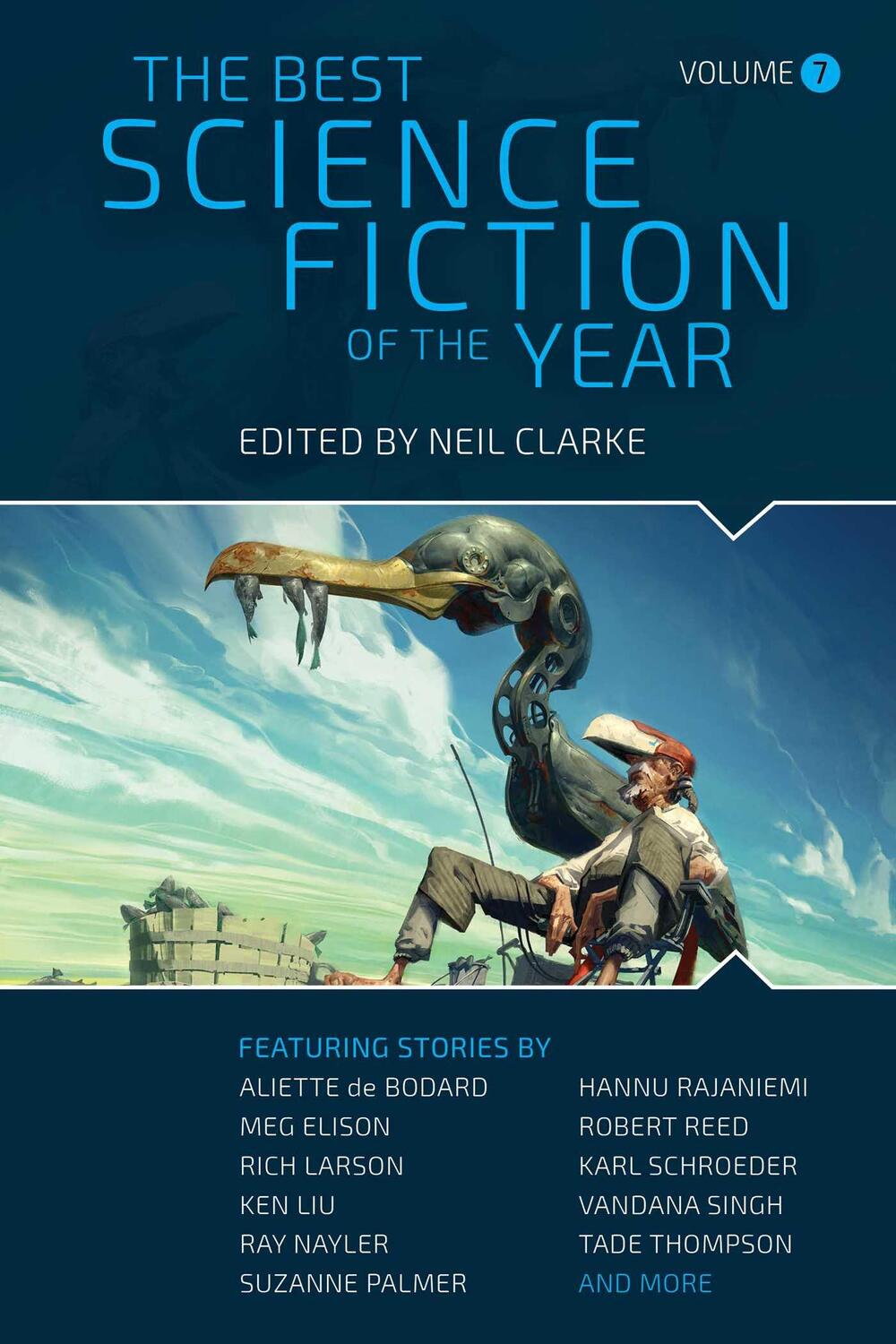 Cover: 9781949102697 | The Best Science Fiction of the Year | Volume Seven | Neil Clarke