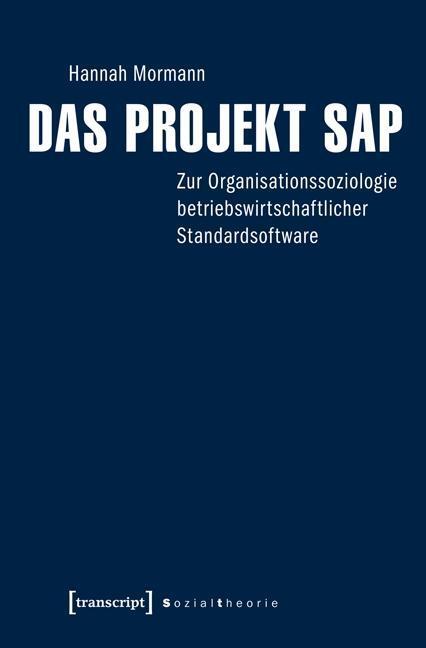 Cover: 9783837633764 | Das Projekt SAP | Hannah Mormann | Taschenbuch | 266 S. | Deutsch