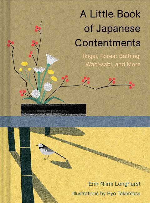 Cover: 9781452174136 | A Little Book of Japanese Contentments: Ikigai, Forest Bathing,...