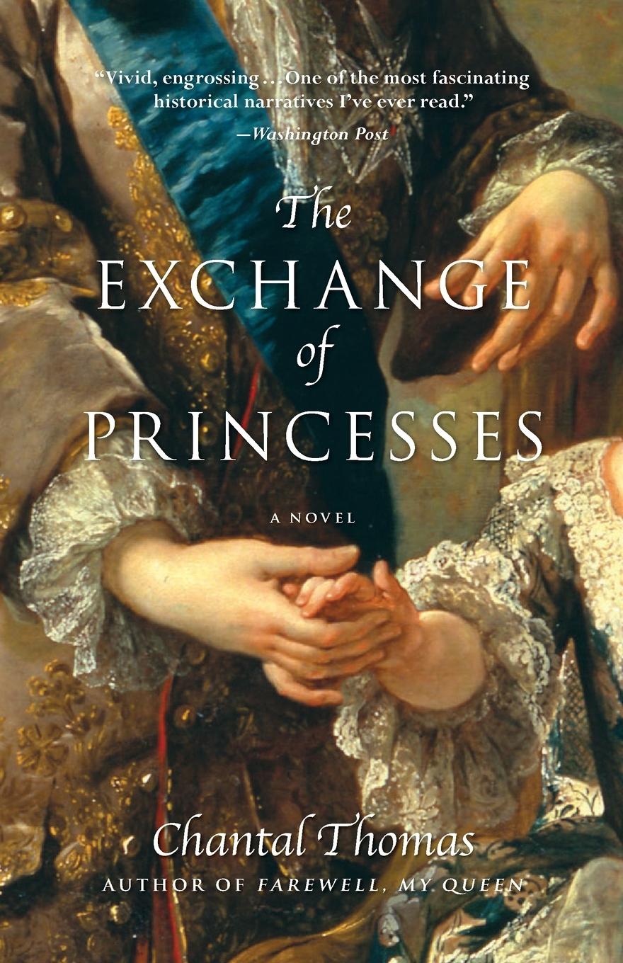 Cover: 9781590517024 | The Exchange of Princesses | A Novel | Chantal Thomas | Taschenbuch