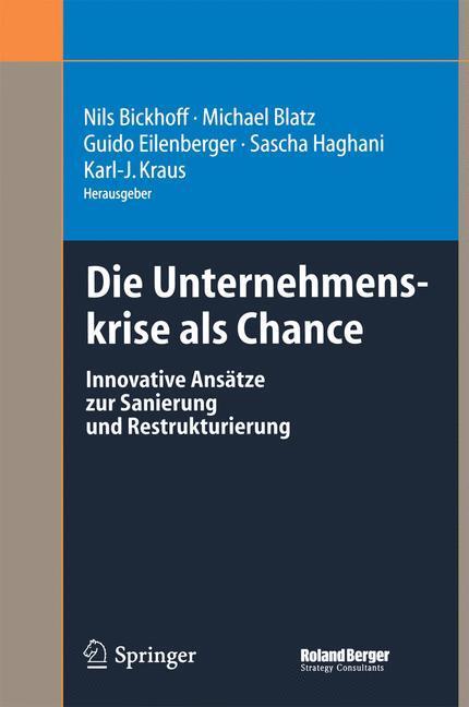Cover: 9783642620591 | Die Unternehmenskrise als Chance | Nils Bickhoff (u. a.) | Taschenbuch
