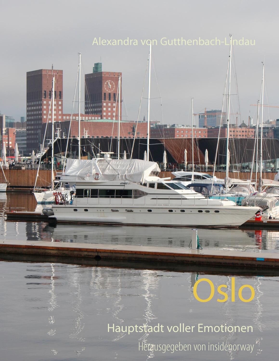 Cover: 9783839140666 | Oslo | Die emotionale Seite einer Hauptstadt | Gutthenbach-Lindau