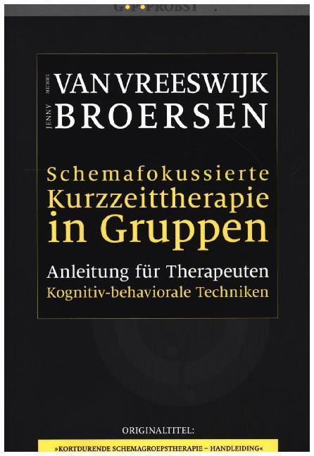 Cover: 9783944476056 | Schemafokussierte Kurzzeittherapie in Gruppen | Vreeswijk (u. a.)