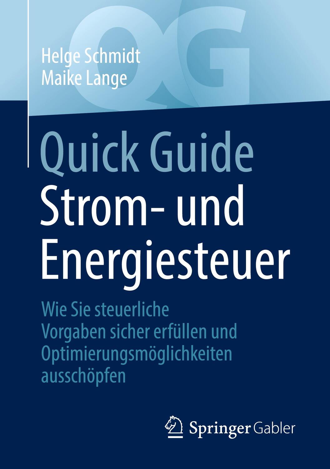 Cover: 9783658347949 | Quick Guide Strom- und Energiesteuer | Maike Lange (u. a.) | Buch