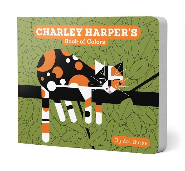Cover: 9780764972614 | Charley Harper's Book of Colors | Zoe Burke | Buch | Papp-Bilderbuch