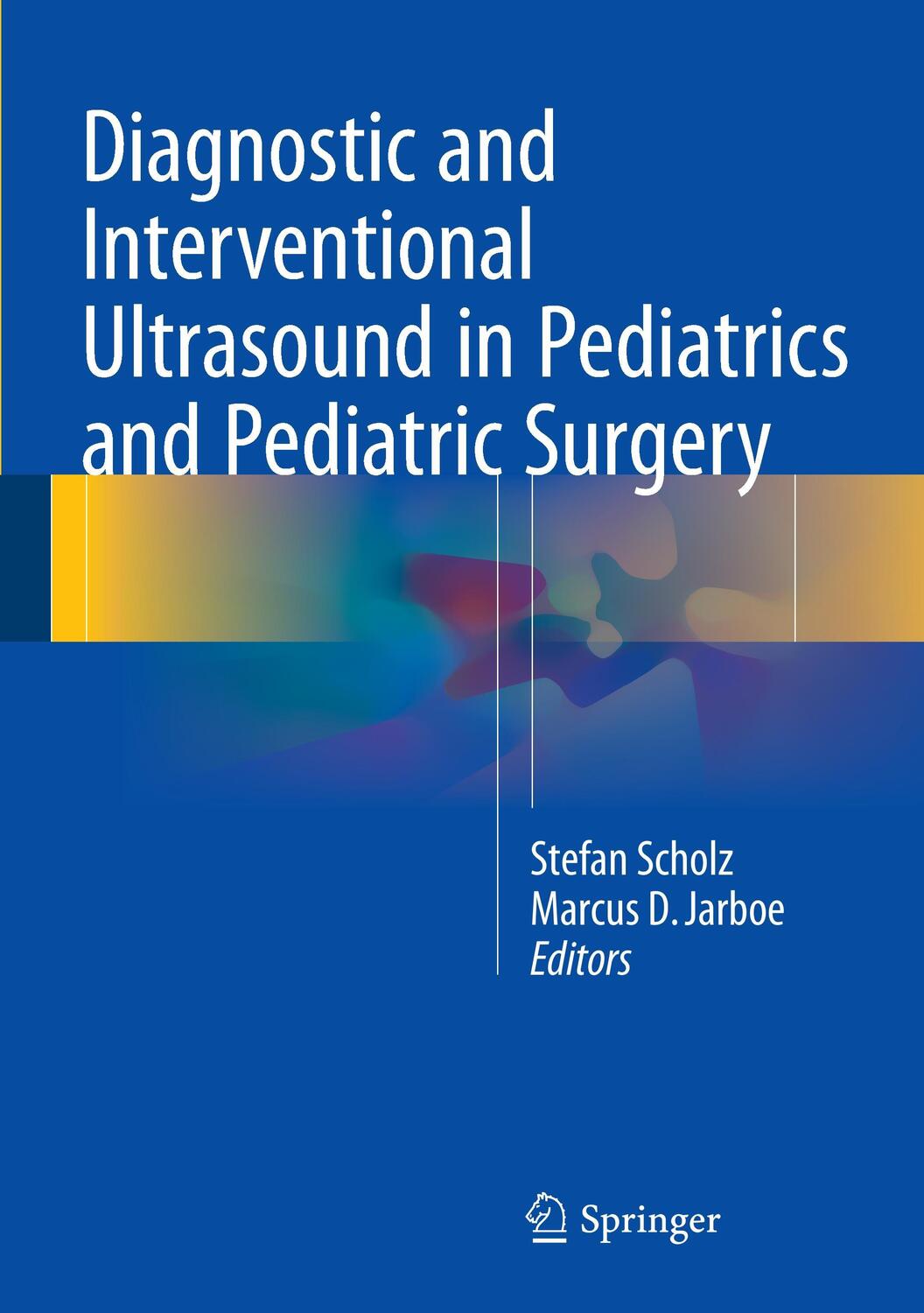 Cover: 9783319216980 | Diagnostic and Interventional Ultrasound in Pediatrics and...