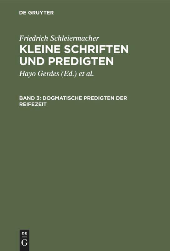 Cover: 9783110011906 | Dogmatische Predigten der Reifezeit | Friedrich Schleiermacher | Buch