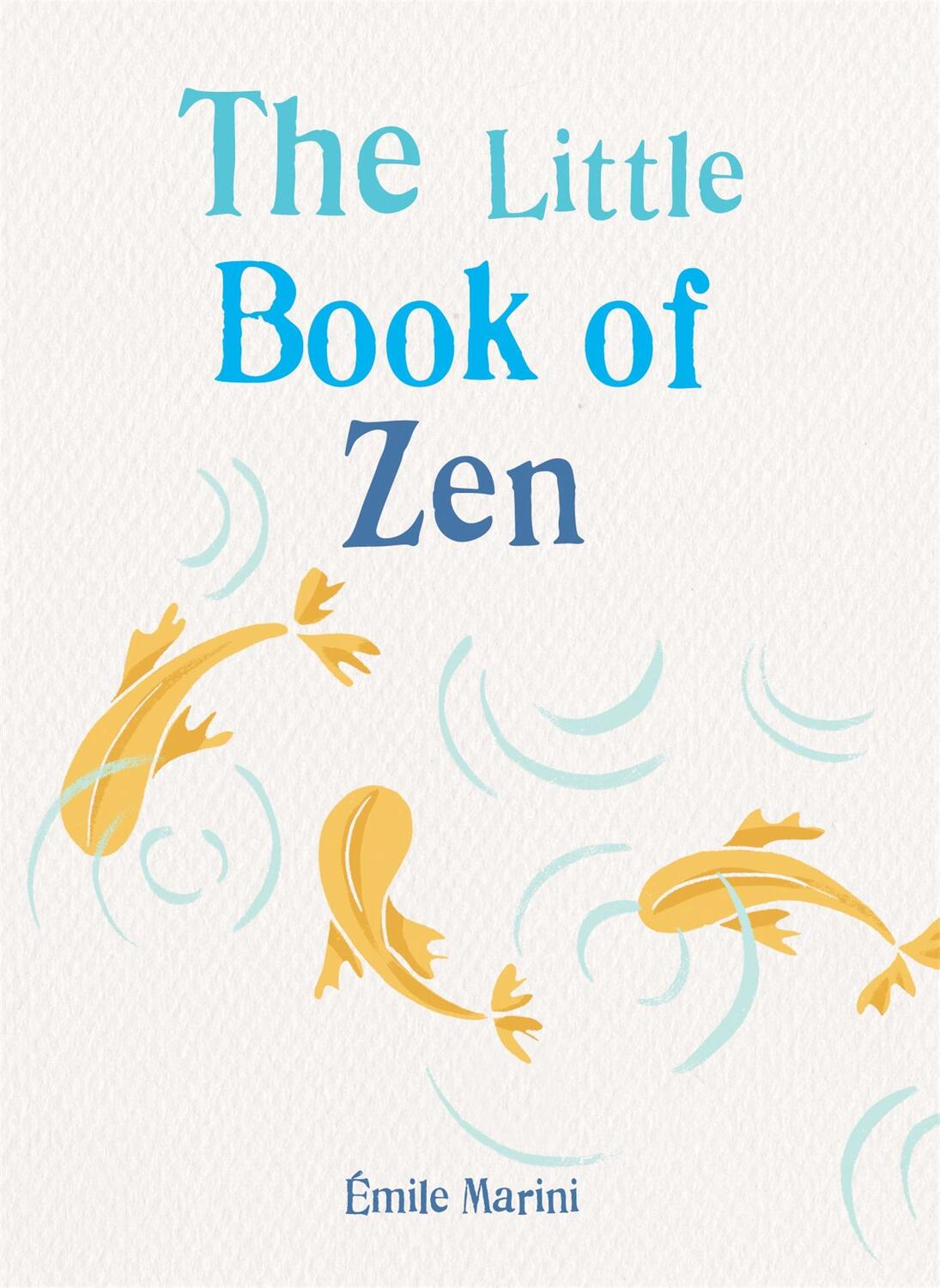 Cover: 9781856754392 | The Little Book of Zen | Emile Marini | Taschenbuch | Englisch | 2021