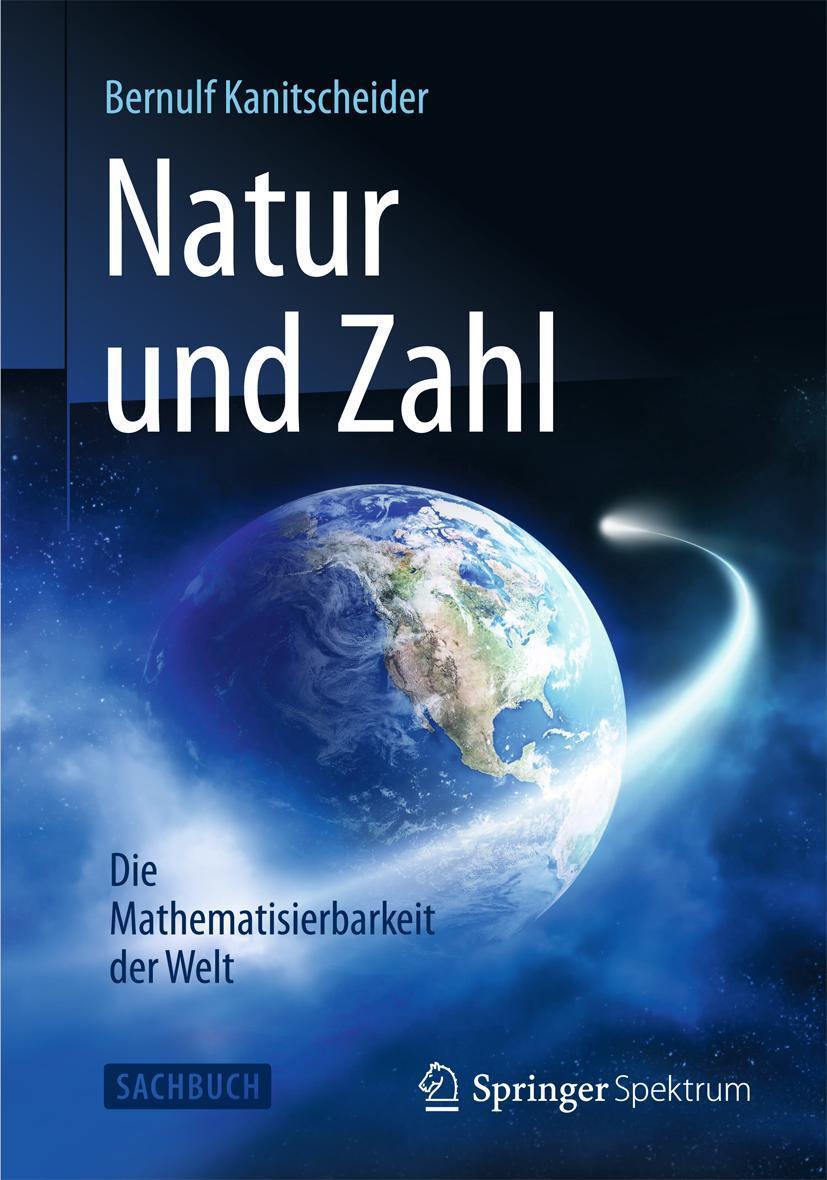 Cover: 9783642377075 | Natur und Zahl | Die Mathematisierbarkeit der Welt | Kanitscheider