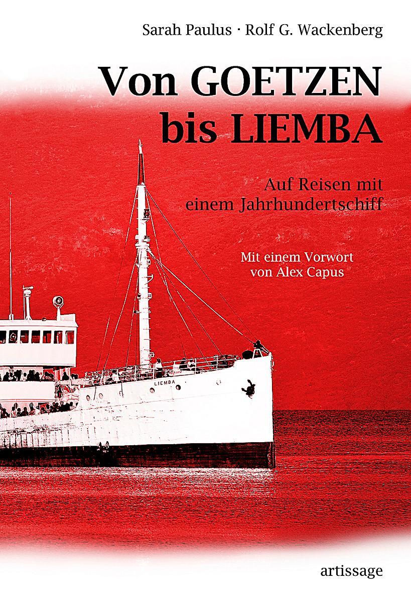 Cover: 9783000420504 | Von GOETZEN bis LIEMBA | Auf Reisen mit einem Jahrhundertschiff | Buch