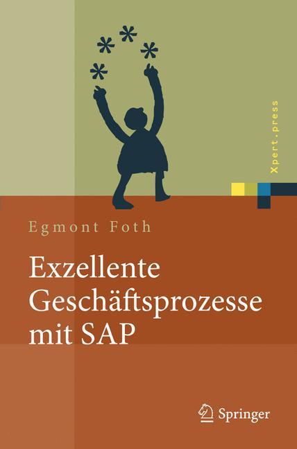 Cover: 9783642129650 | Exzellente Geschäftsprozesse mit SAP | Egmont Foth | Buch | xviii