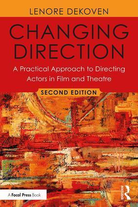 Cover: 9781138490826 | Changing Direction: A Practical Approach to Directing Actors in...