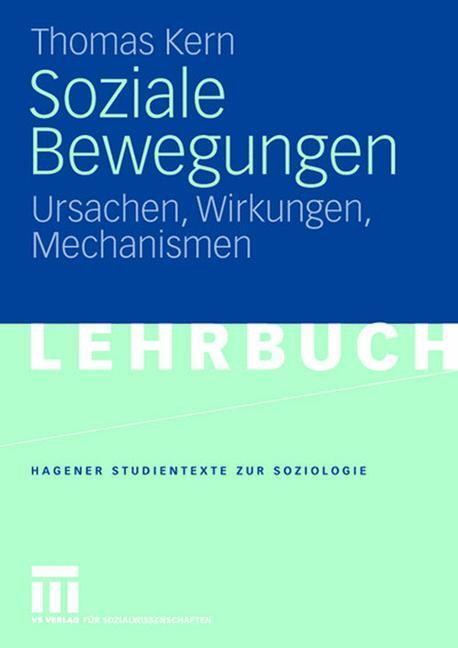 Cover: 9783531154268 | Soziale Bewegungen | Ursachen, Wirkungen, Mechanismen | Thomas Kern