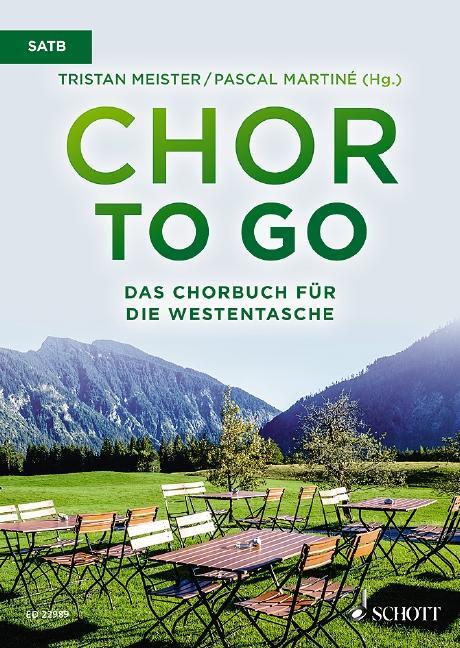 Cover: 9790001204439 | Chor to go - Das Chorbuch für die Westentasche | Tristan Meister