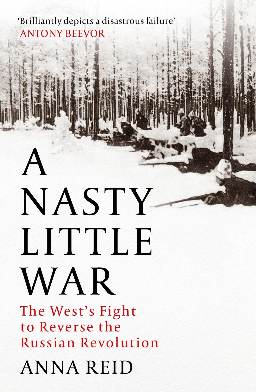 Cover: 9781529326772 | A Nasty Little War | Anna Reid | Taschenbuch | Englisch | 2023