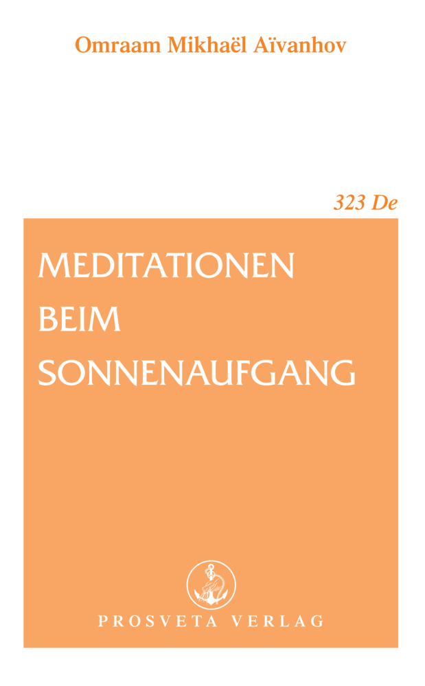 Cover: 9783895150111 | Meditationen beim Sonnenaufgang | Omraam Mikhaël Aïvanhov | Buch