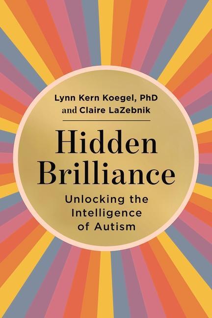 Cover: 9780063225374 | Hidden Brilliance: Unlocking the Intelligence of Autism | Buch | 2023