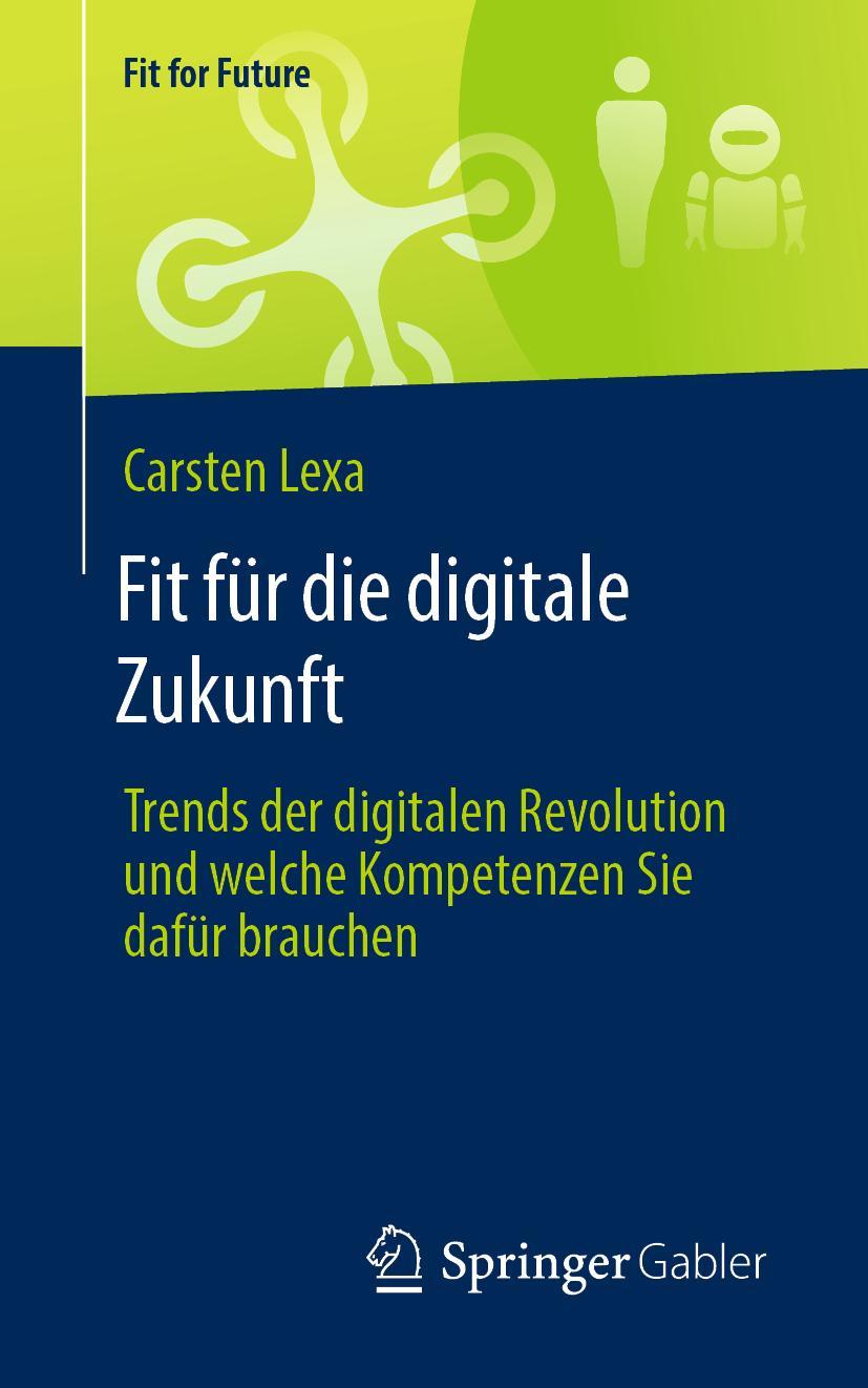 Cover: 9783658330729 | Fit für die digitale Zukunft | Carsten Lexa | Taschenbuch | Deutsch