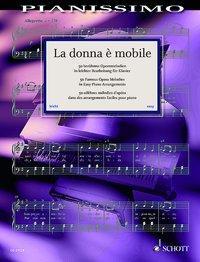 Cover: 9783795746902 | La donna è mobile | 50 berühmte Opernmelodien. Klavier., Pianissimo
