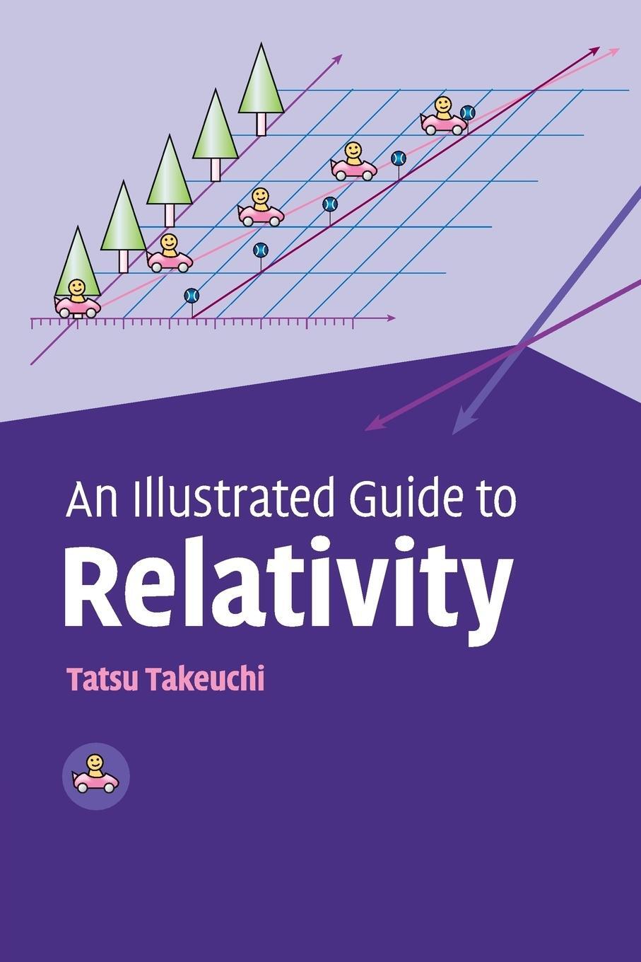 Cover: 9780521141000 | An Illustrated Guide to Relativity | Tatsu Takeuchi | Taschenbuch