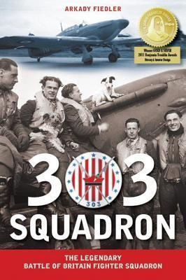 Cover: 9781607720058 | 303 Squadron | The Legendary Battle of Britain Fighter Squadron | Buch
