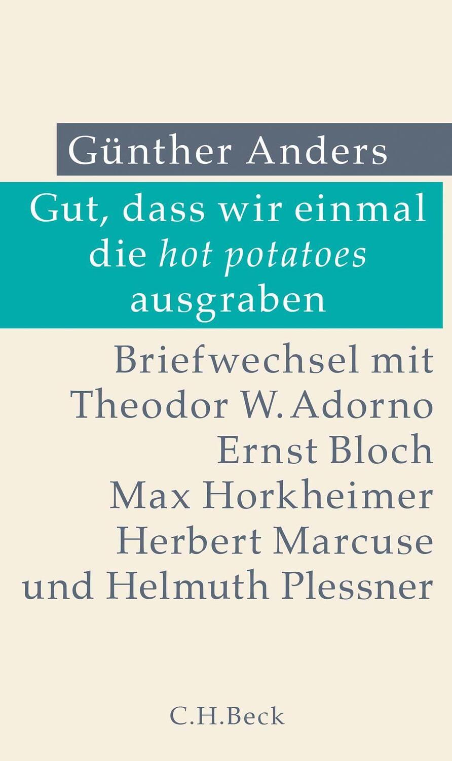 Cover: 9783406791642 | Gut, dass wir einmal die hot potatoes ausgraben | Günther Anders