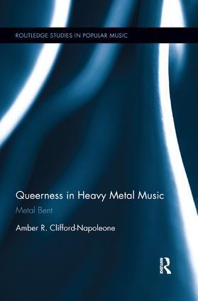 Cover: 9780815365587 | Queerness in Heavy Metal Music | Metal Bent | Clifford-Napoleone
