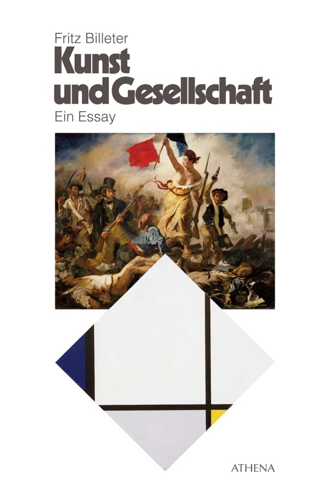 Cover: 9783763967902 | Kunst und Gesellschaft | Ein Essay | Fritz Billeter | Taschenbuch