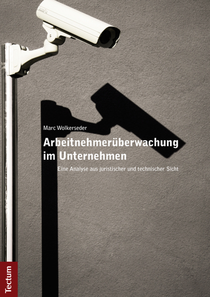 Cover: 9783828829770 | Arbeitnehmerüberwachung im Unternehmen | Marc Wolkerseder | Buch | X