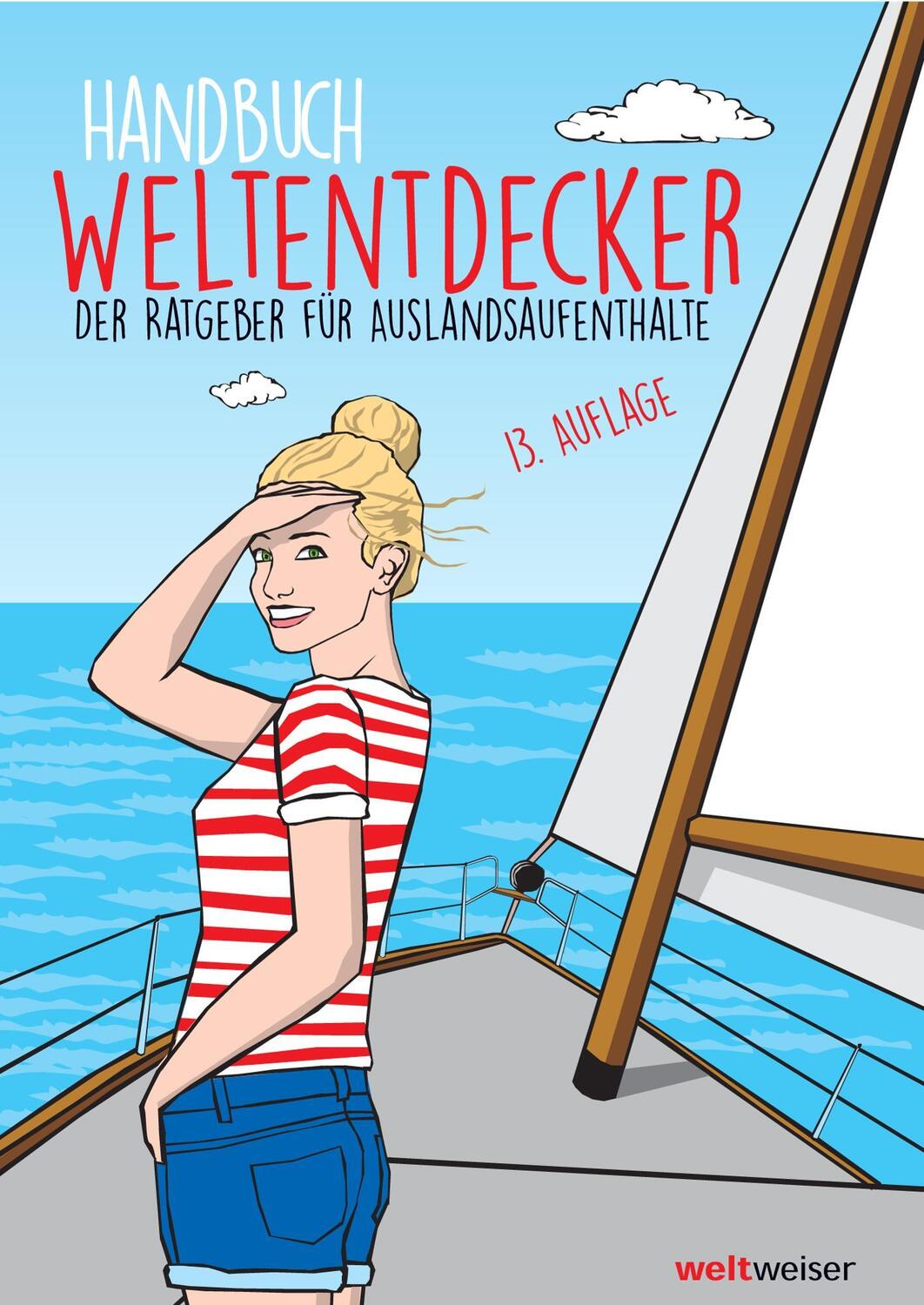Cover: 9783935897433 | Handbuch Weltentdecker. Der Ratgeber für Auslandsaufenthalte | Buch