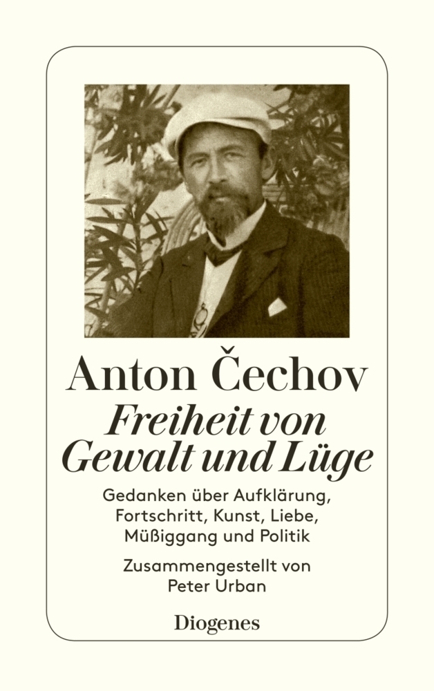 Cover: 9783257224375 | Freiheit von Gewalt und Lüge | Anton Pawlowitsch Tschechow | Buch