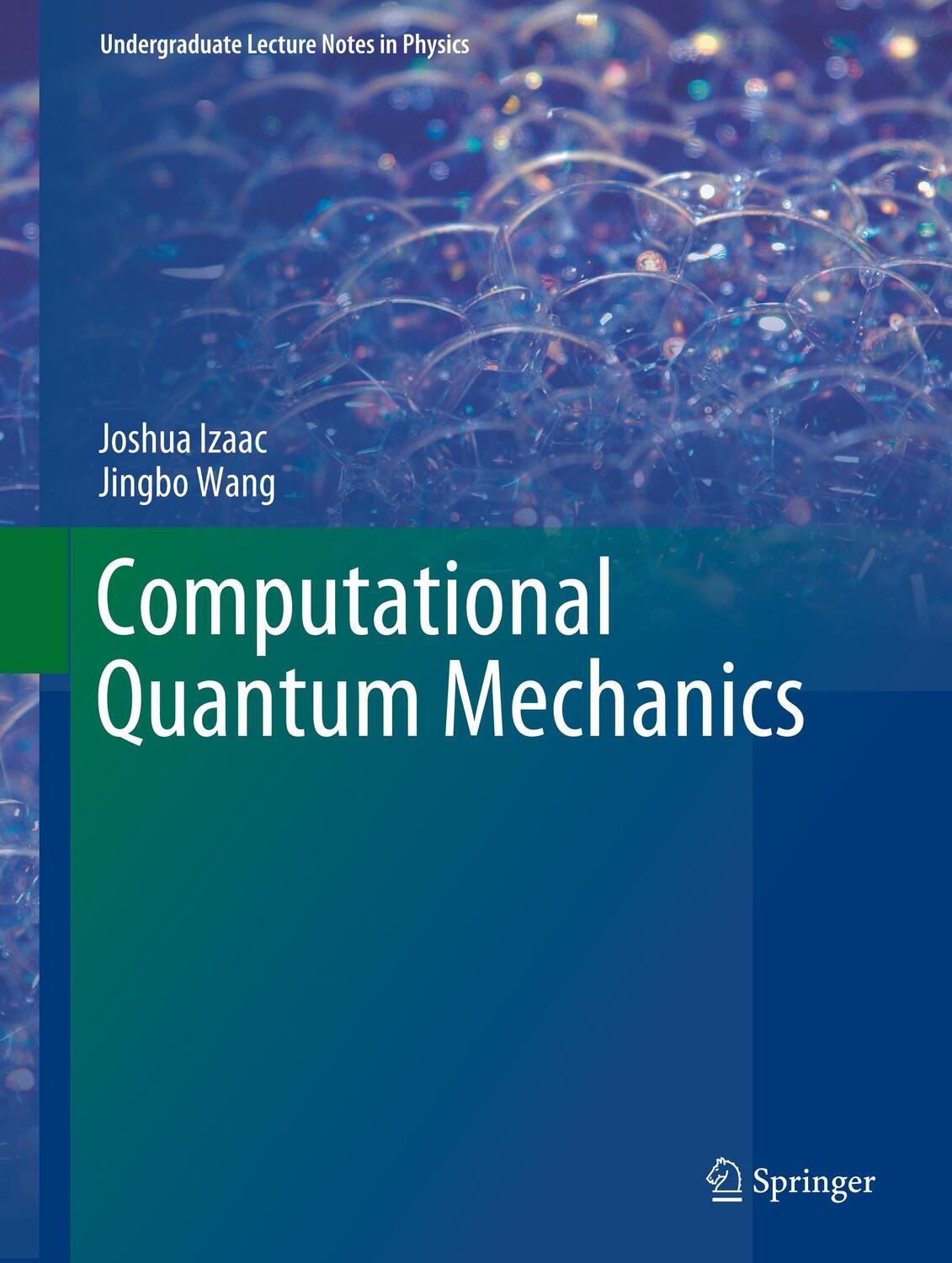 Cover: 9783319999296 | Computational Quantum Mechanics | Jingbo Wang (u. a.) | Buch | 2019
