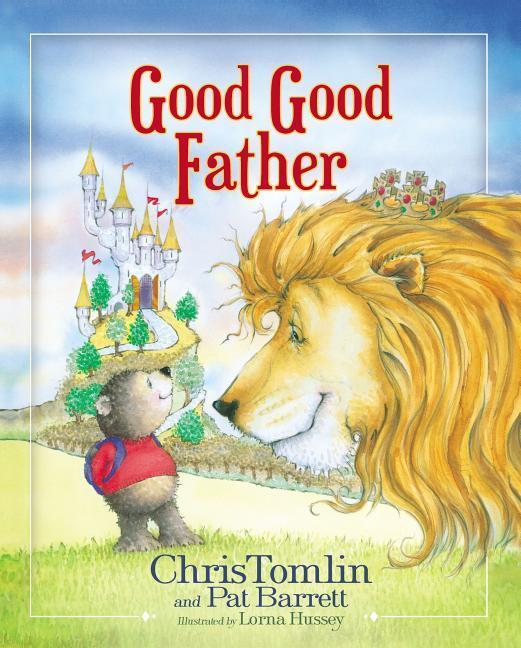 Cover: 9780718086954 | Good Good Father | Chris Tomlin (u. a.) | Buch | Englisch | 2016