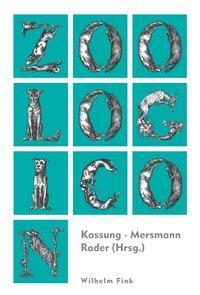 Cover: 9783770554546 | Zoologicon | Ein kulturhistorisches Wörterbuch der Tiere | Buch | 2012