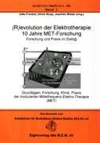 Cover: 9783831141128 | (R)evolution in der Elektrotherapie | 10 Jahre MET- Forschung | Buch