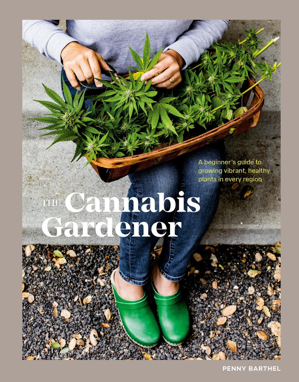 Cover: 9781984858849 | The Cannabis Gardener | Penny Barthel | Buch | Englisch | 2021