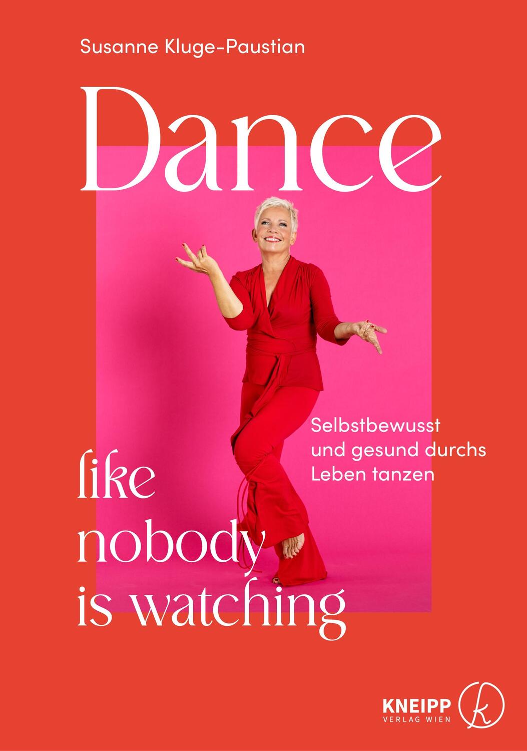 Cover: 9783708808291 | Dance, like nobody is watching | Susanne Kluge-Paustian | Taschenbuch