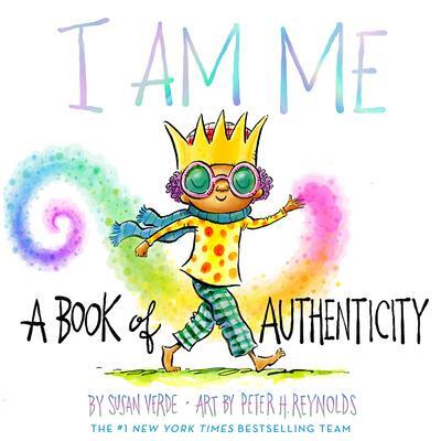 Cover: 9781419746482 | I Am Me | A Book of Authenticity | Susan Verde | Buch | I Am Books
