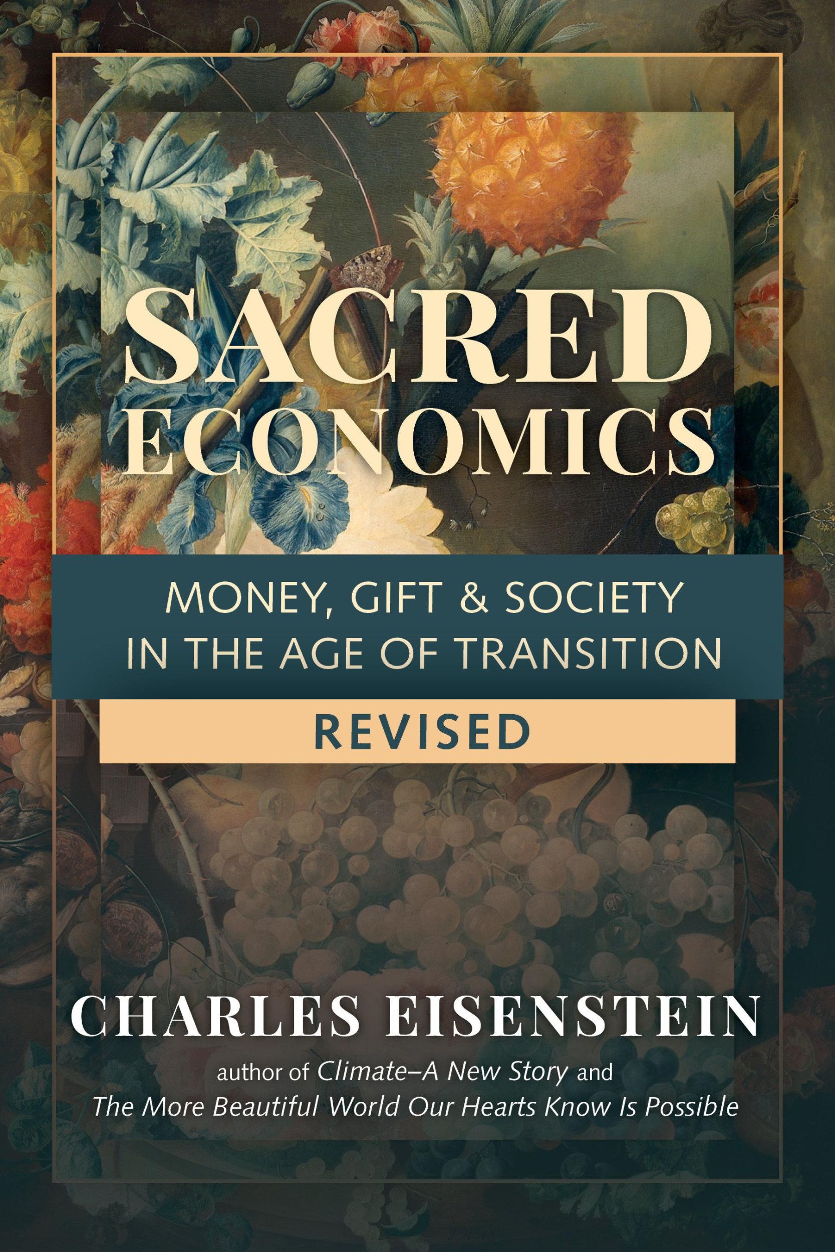 Cover: 9781623175764 | Sacred Economics, Revised: Money, Gift &amp; Society in the Age of...