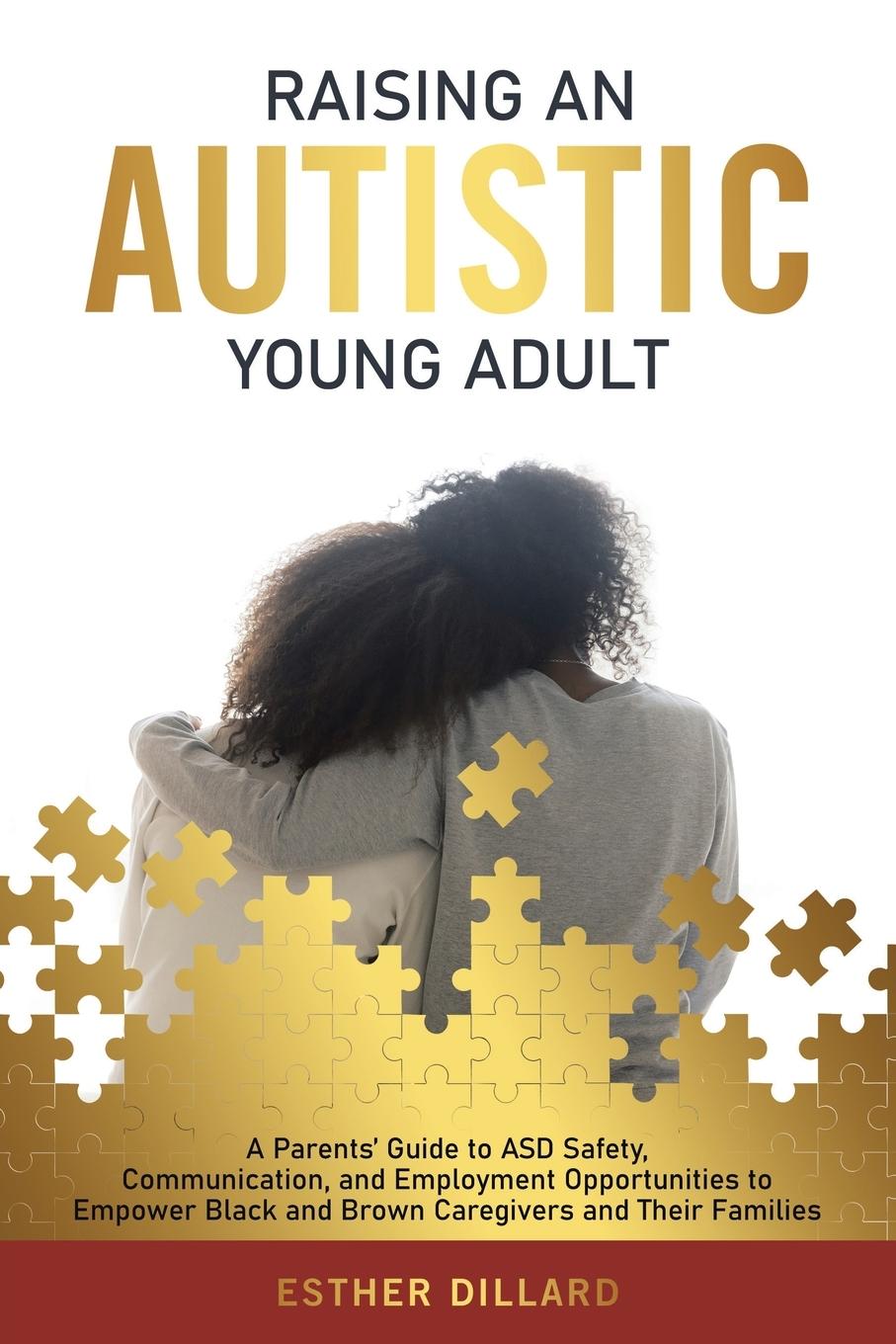 Cover: 9781665752510 | Raising an Autistic Young Adult | Esther Dillard | Taschenbuch | 2023