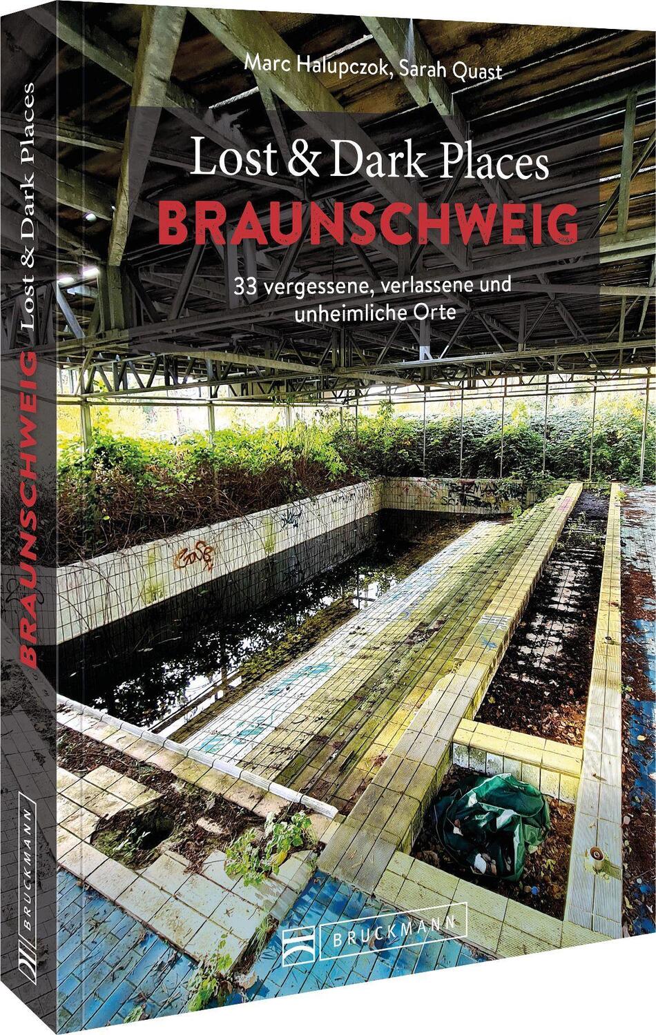 Cover: 9783734325441 | Lost &amp; Dark Places Braunschweig | Marc Halupczok | Taschenbuch | 2024