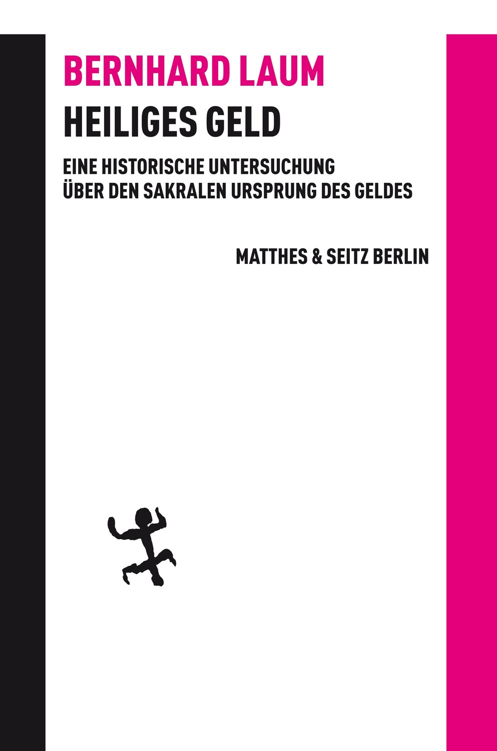 Cover: 9783957572363 | Heiliges Geld | Bernhard Laum | Buch | Batterien | Deutsch | 2022