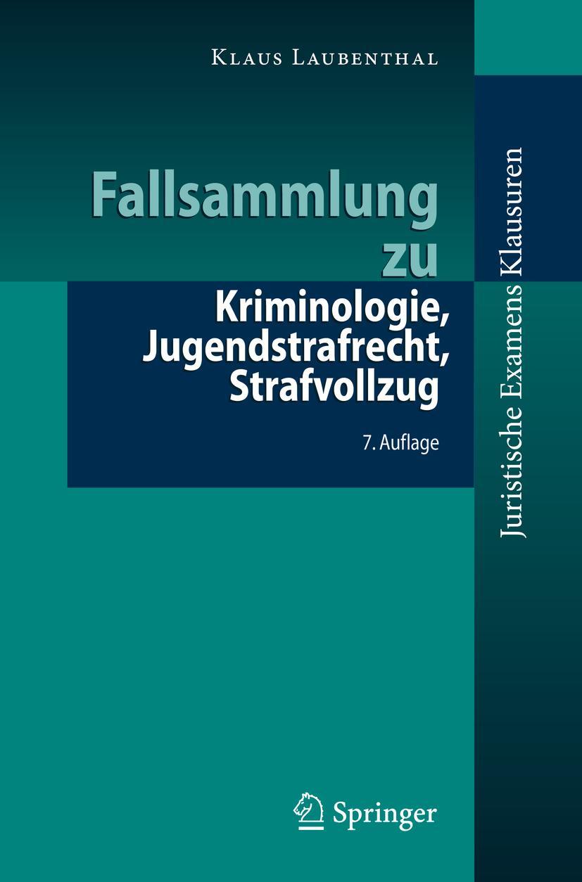 Cover: 9783662618929 | Fallsammlung zu Kriminologie, Jugendstrafrecht, Strafvollzug | Buch