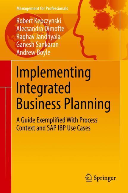 Cover: 9783319900940 | Implementing Integrated Business Planning | Robert Kepczynski (u. a.)
