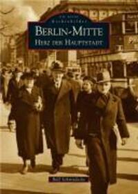 Cover: 9783897027145 | Berlin-Mitte | Herz der Hauptstadt, Sutton Archivbilder | Schmiedecke