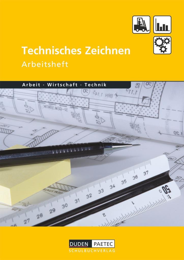 Cover: 9783835560123 | Duden Arbeit - Wirtschaft - Technik: Technisches Zeichnen. Arbeitsheft