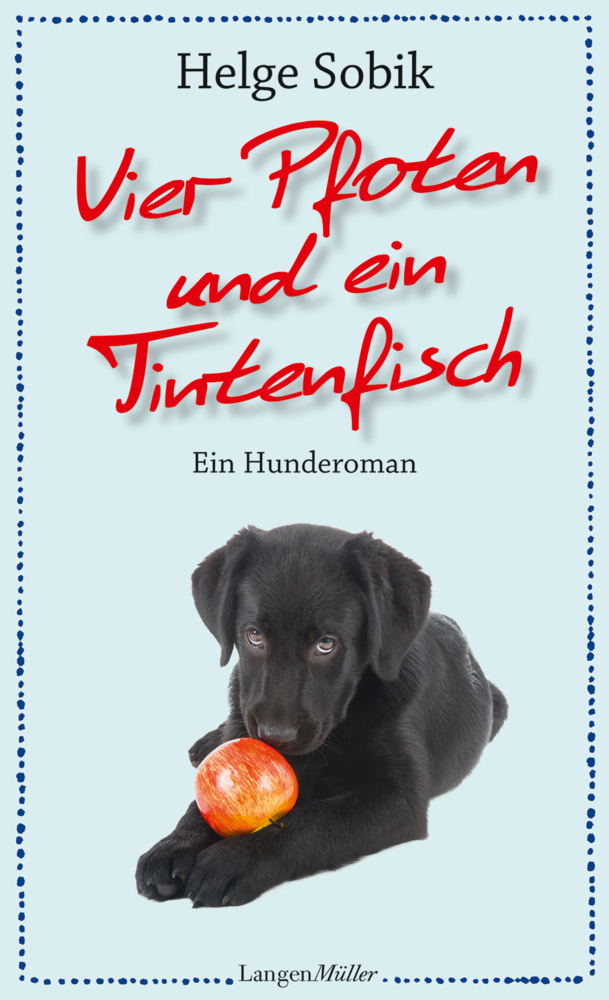 Cover: 9783784433813 | Vier Pfoten und ein Tintenfisch | Ein Hunderoman | Helge Sobik | Buch