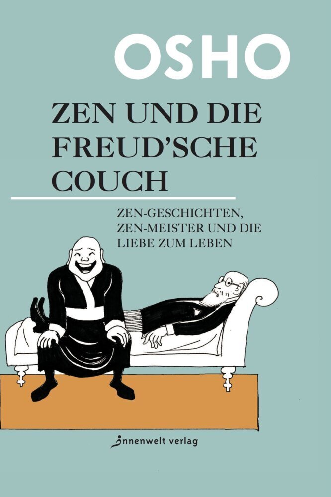 Cover: 9783942502382 | Zen und die Freud'sche Couch | Osho | Buch | 288 S. | Deutsch | 2015